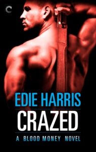 Crazed: A Blood Money Novel