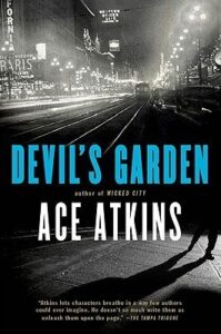 Devil's Garden - Ace Atkins