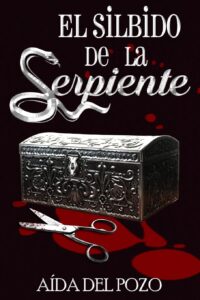 El silbido de la serpiente - Aida del Pozo