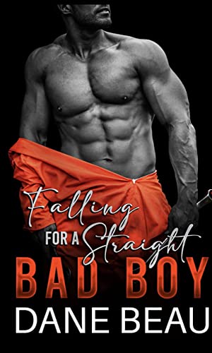 Falling for a Straight Bad Boy