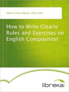 How to Write Clearly Rules and Exercises on English Composition