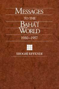 Messages to the Bahá’í World 1950-1957