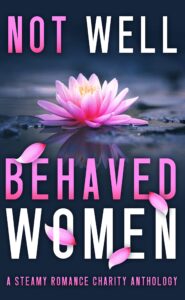 Not Well Behaved Women_ A Steam - A.C. James