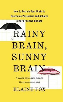 Rainy Brain, Sunny Brain