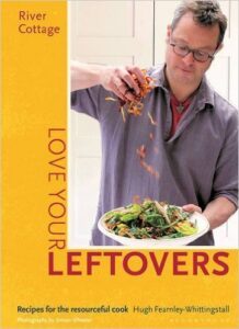 River Cottage Love Your Leftovers