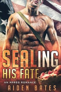 SEALing His Fate_ An Mpreg Roma - Aiden Bates