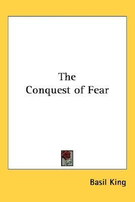 The Conquest of Fear