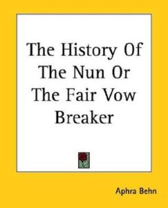 The History Of The Nun Or The Fair Vow Breaker