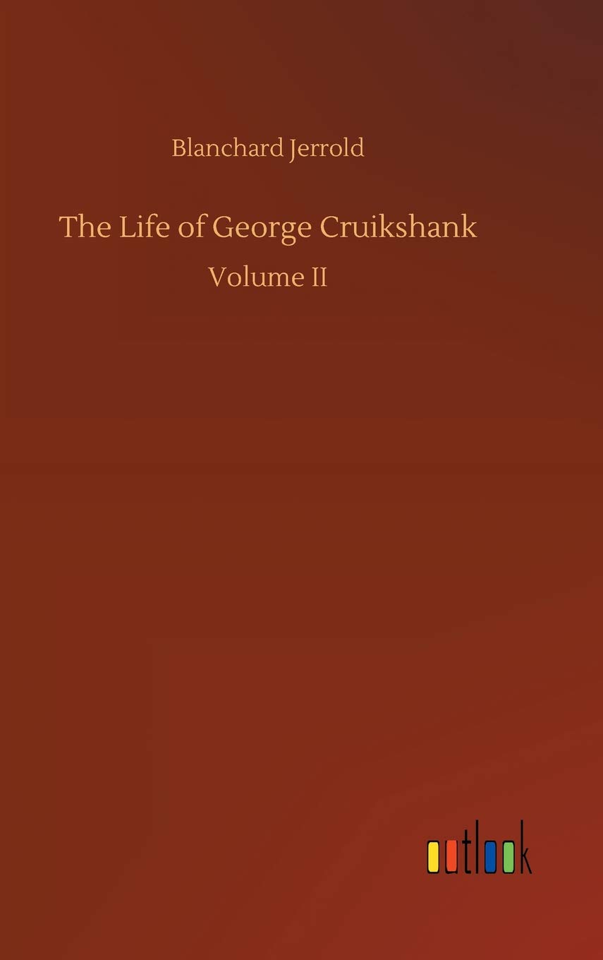 The Life of George Cruikshank