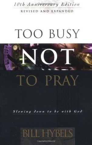 Too Busy Not to Pray