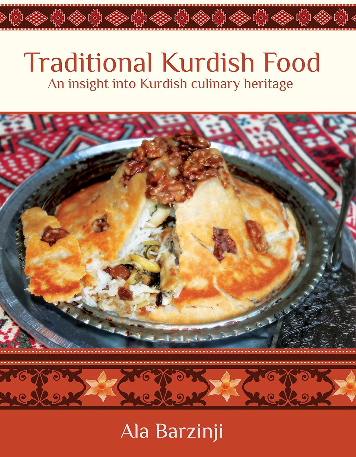 Traditional Kurdish Food: An Insight into Kurdish Culinary Heritage