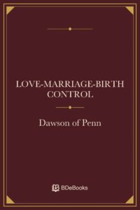 Love-Marriage-Birth Control by Dawson of Penn, book cover