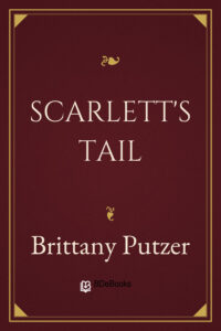 Scarlett’s Tail by Brittany Putzer, book cover