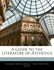 A Guide to the Literature of Æsthetics