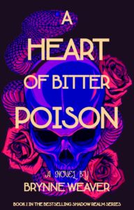 A Heart of Bitter Poison