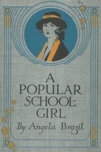 A Popular Schoolgirl - Angela Brazil