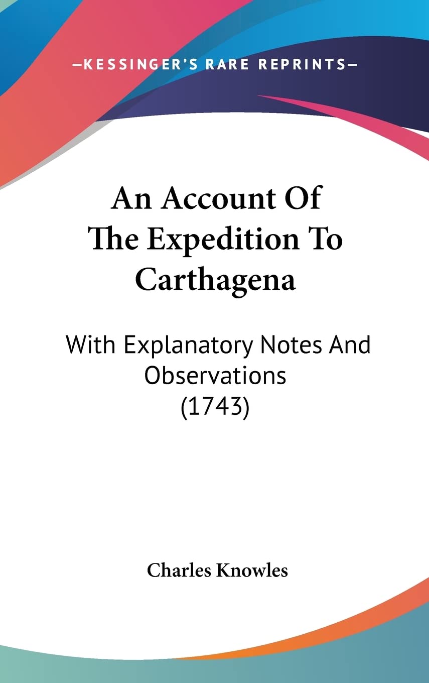 An Account Of The Expedition To Carthagena