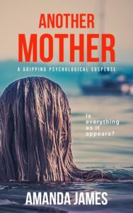 Another Mother_a gripping psych - Amanda James