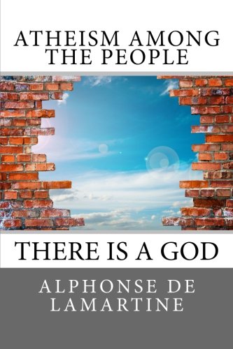 Atheism Among the People - Alphonse de Lamartine