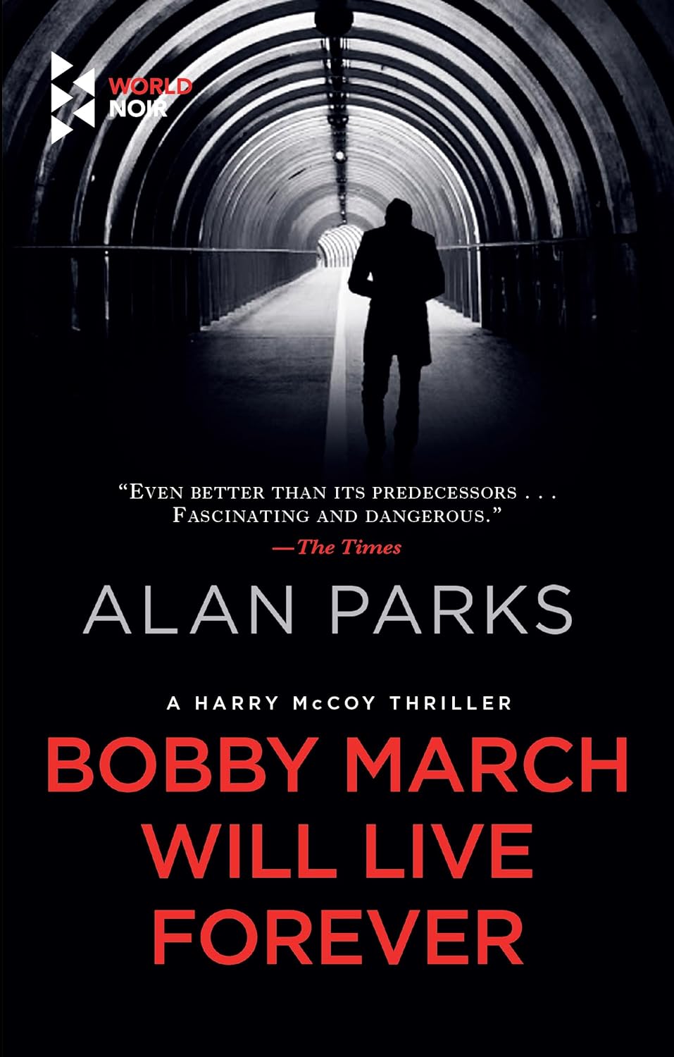 Bobby March Will Live Forever - Alan Parks