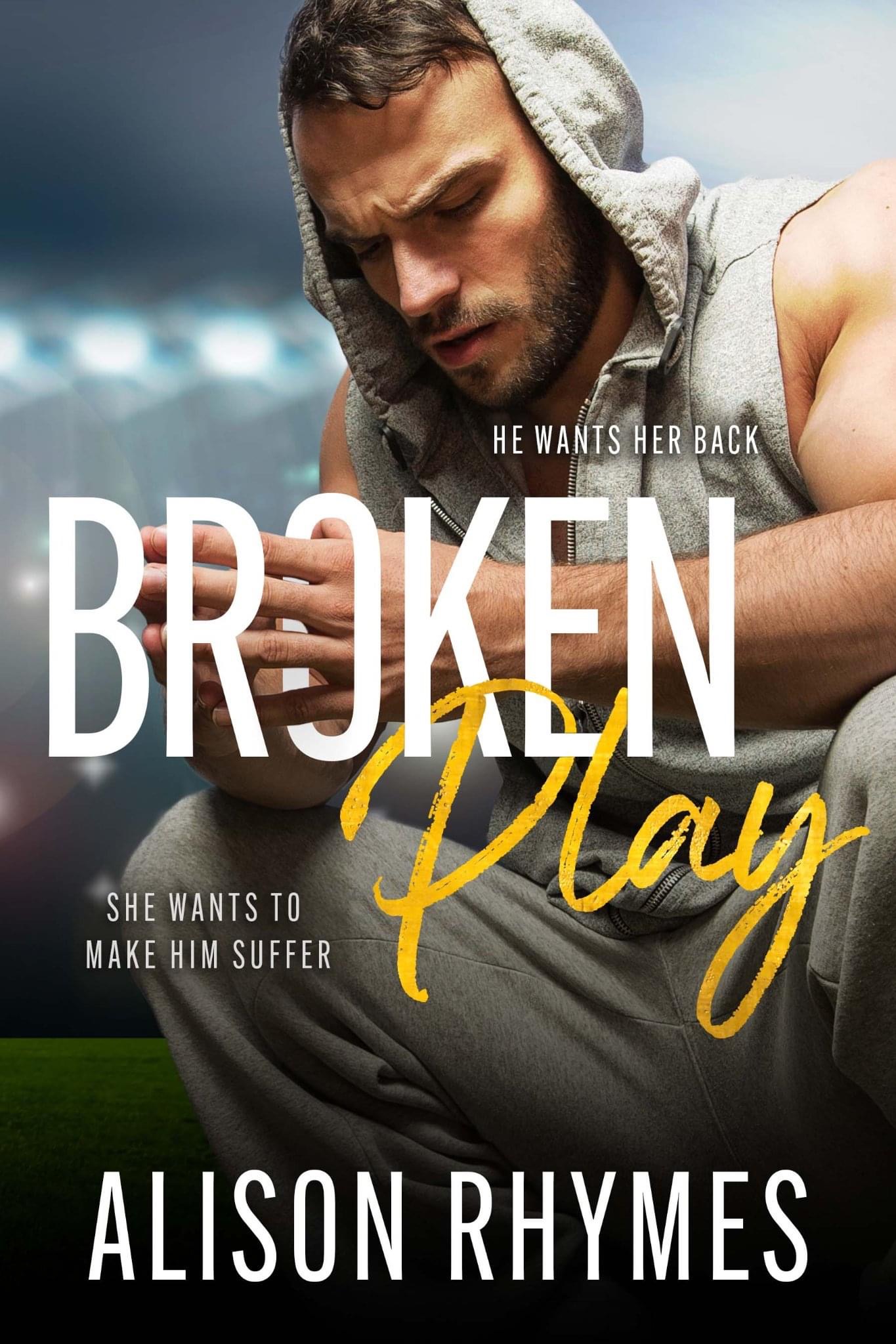 Broken Play - Alison Rhymes