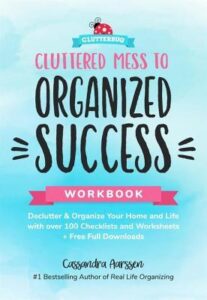 Cluttered Mess to Organized Success Workbook