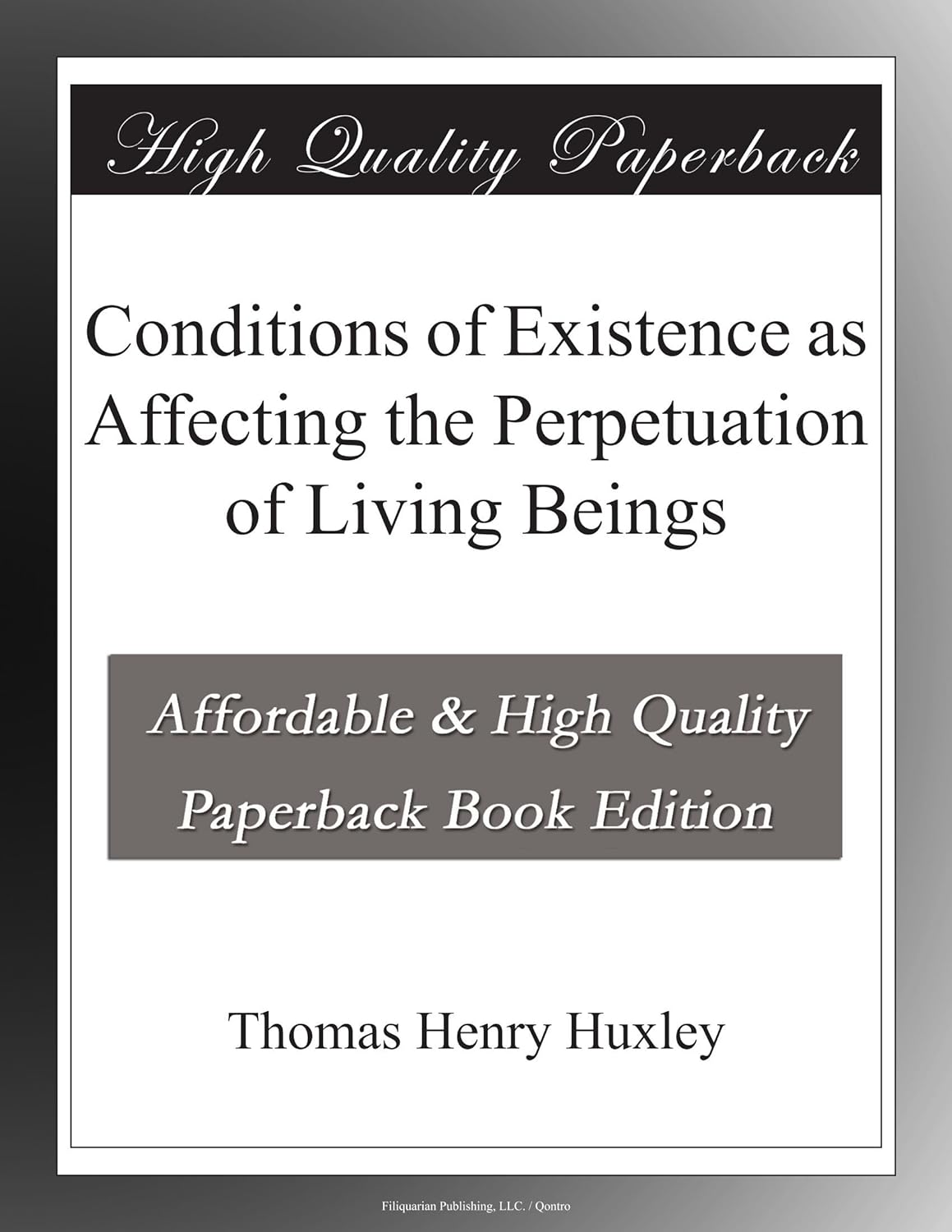 Conditions of Existence as Affecting the Perpetuation of Living Beings