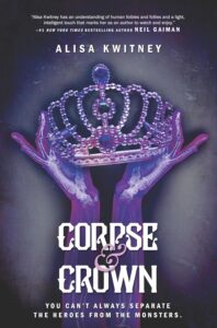 Corpse & Crown - Alisa Kwitney