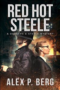 Daggers & Steele 1 - Red Hot St - Alex P. Berg