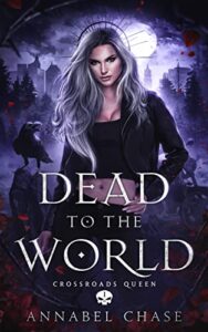 Dead to the World - Annabel Chase