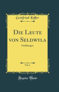 Die Leute von Seldwyla, Vol. 1