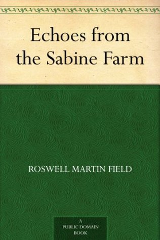 Echoes from the Sabine Farm