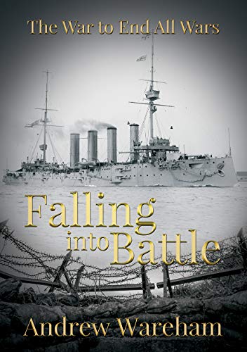 Falling into Battle - Andrew Wareham