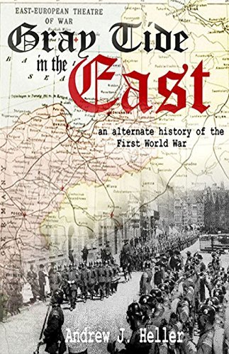 Gray Tide In The East - Andrew J. Heller