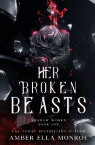 Her Broken Beasts_ A Paranormal - Amber Ella Monroe