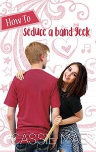 How to Seduce a Band Geek