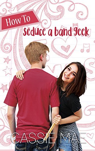 How to Seduce a Band Geek