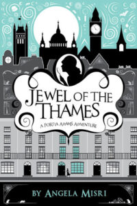 Jewel of the Thames - Angela Misri