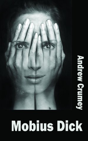 Mobius Dick - Andrew Crumey