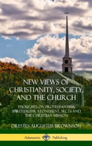 New Views of Christianity, Society, and the Church