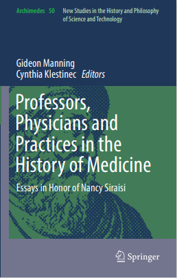 Professors, Physicians and Practices in the History of Medicine