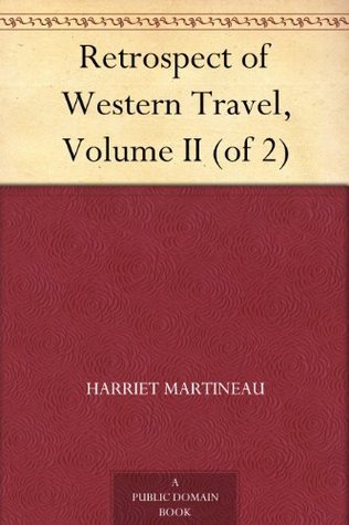 Retrospect of Western Travel, Volume II