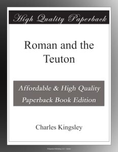 Roman and the Teuton