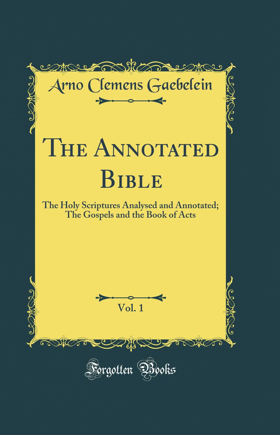 The Annotated Bible, Vol. 1