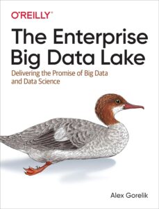 The Enterprise Big Data Lake - Alex Gorelik