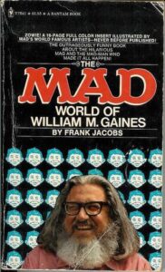 The Mad World of William M. Gaines