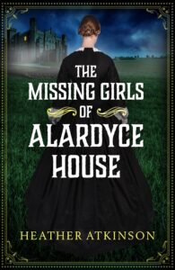 The Missing Girls of Alardyce House