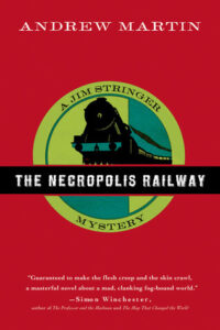 The Necropolis Railway - Andrew Martin