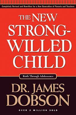 The New Strong-Willed Child