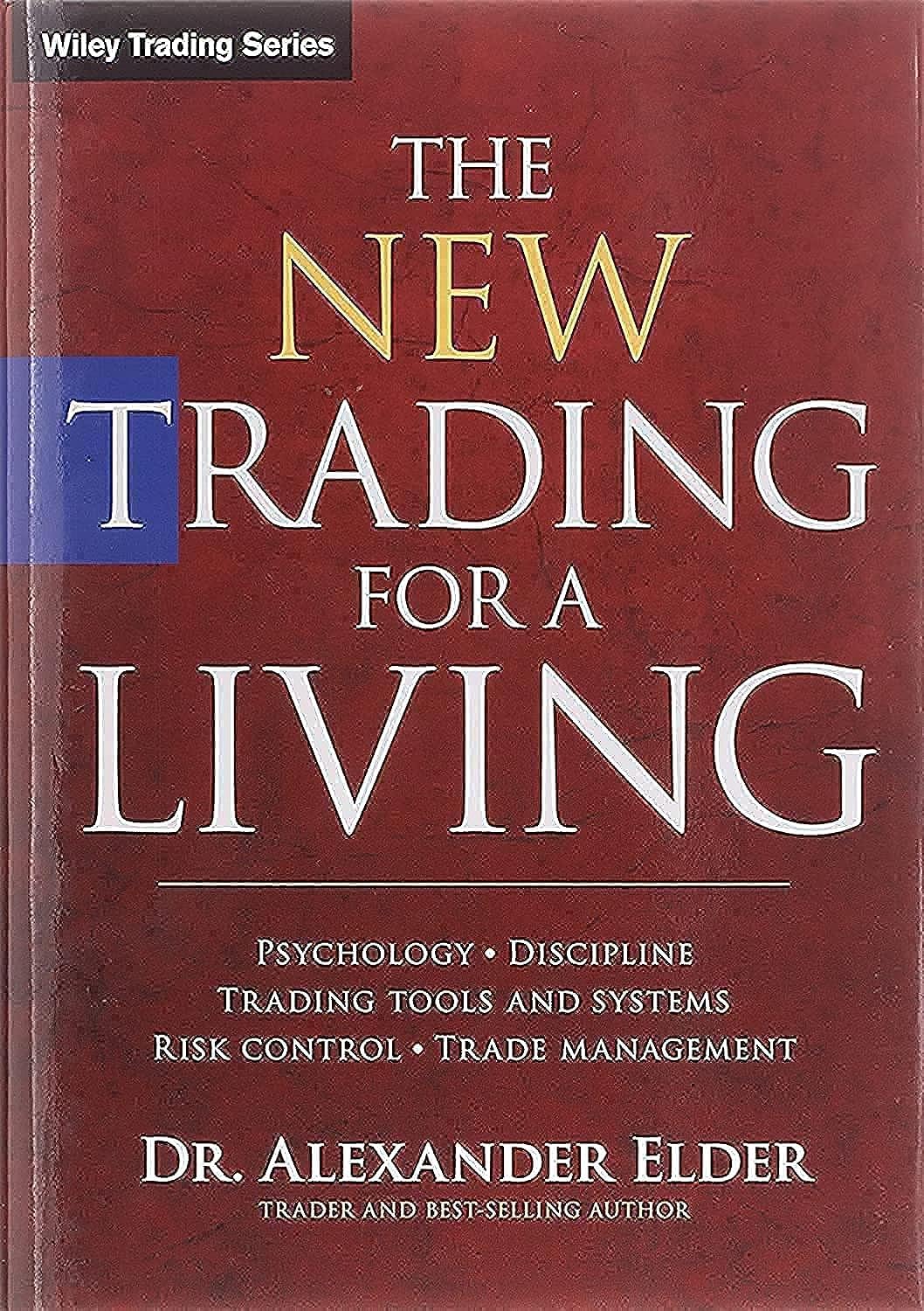 The New Trading For a Living - Alexander Elder